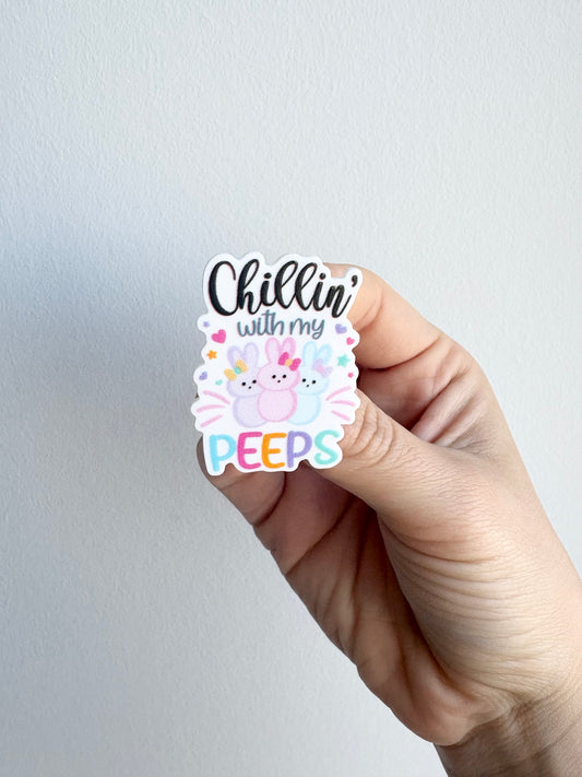 Chillin' With My Peeps Badge Topper