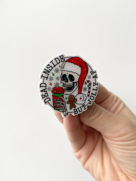 Dead Inside But Jolly AF Plastic Badge Topper