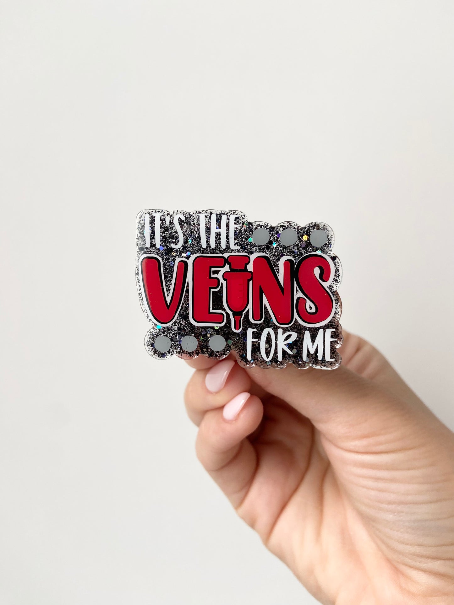 Veins for Me Acrylic Badge Topper