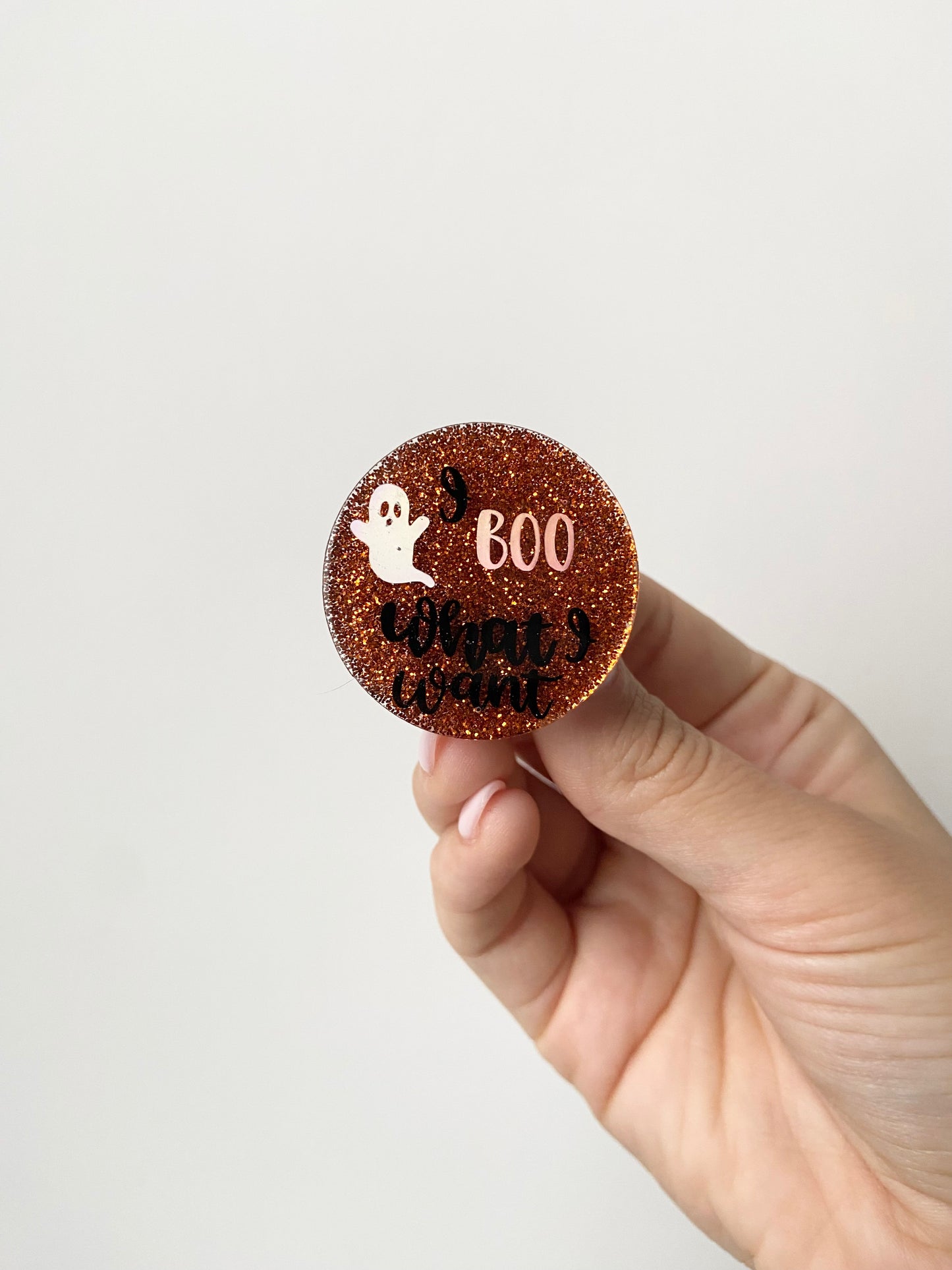 Boo What I Want Acrylic Badge Topper