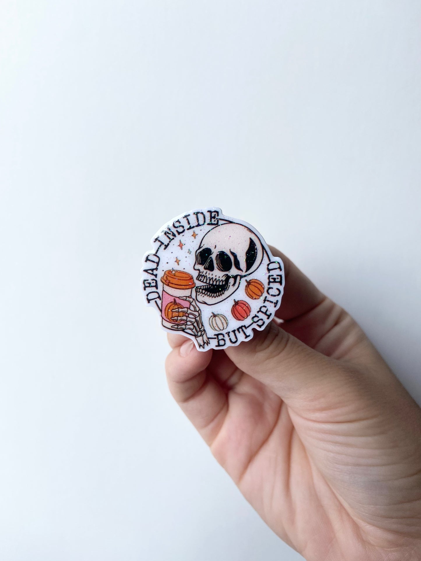 Dead Inside But Spiced Plastic Badge Topper