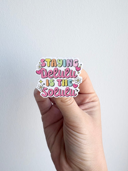 Staying Delulu Plastic Badge Topper