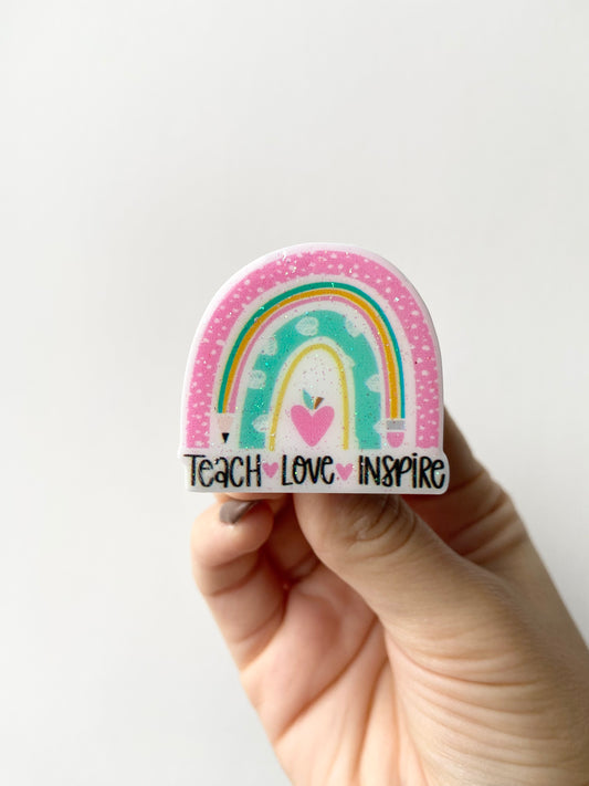 Teach Love Inspire [Rainbow] Plastic Badge Topper