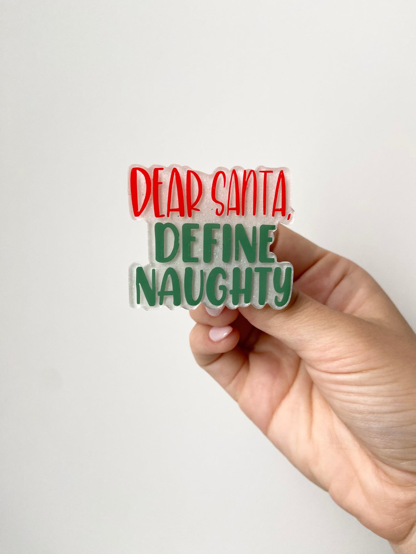 Dear Santa Acrylic Badge Topper