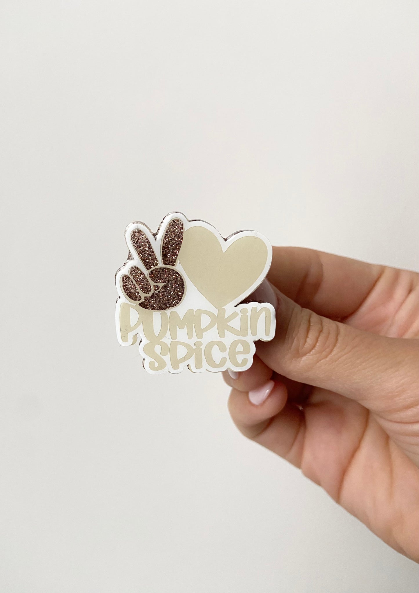 Peace, Love, Pumpkin Spice Acrylic Badge Topper